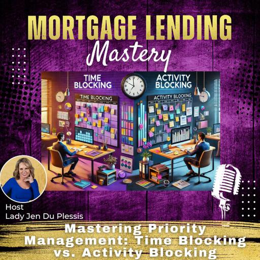 Mastering Priority Management: Time Blocking vs. Activity Blocking with Lady Jen Du Plessis