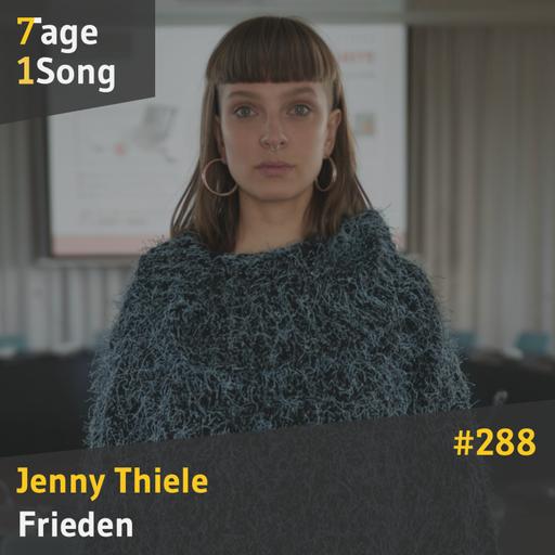 #288 Jenny Thiele – Frieden