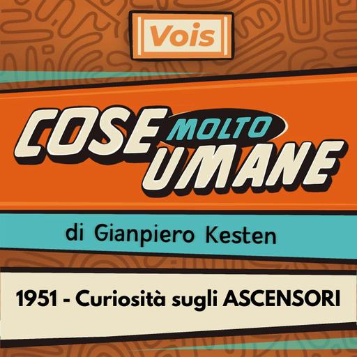 1951 - Curiosità sugli ASCENSORI