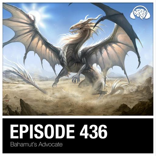 436: Bahamut’s Advocate