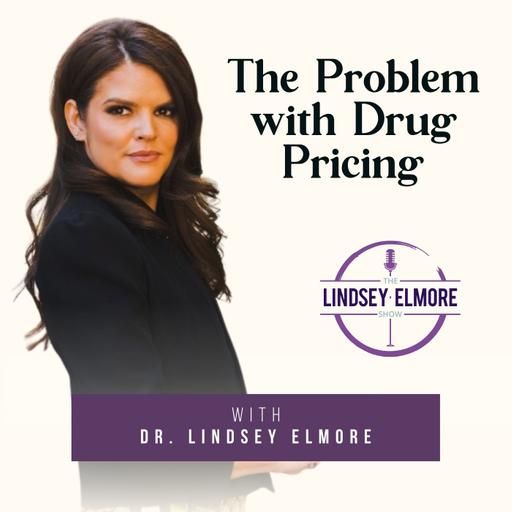 The Problem with Drug Pricing | Dr. Lindsey Elmore