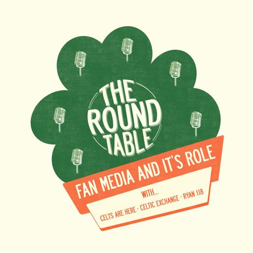 The Roundtable – Fan Media and It’s Role