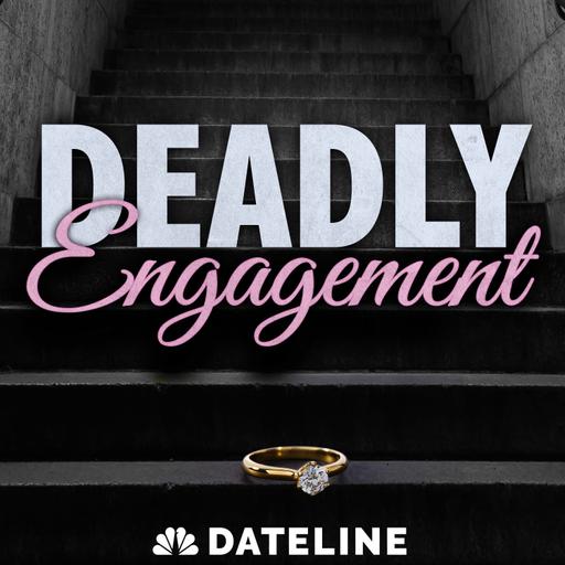 Dateline Presents: Deadly Engagement