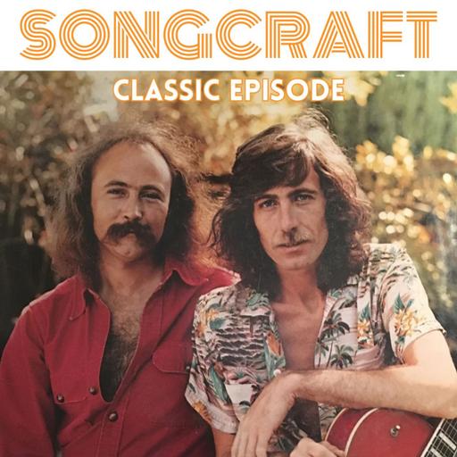 Songcraft Classic: CROSBY & NASH