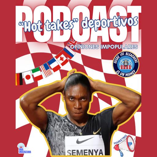 DLB Es un Mamey S8 Ep2 : “HOT TAKES” DEPORTIVOS