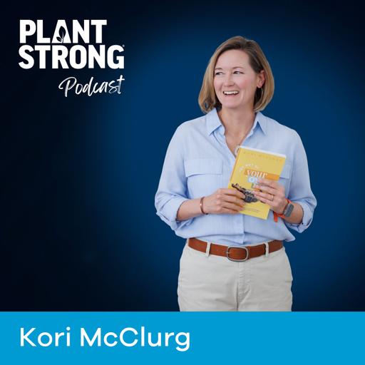 Ep. 319: Kori McClurg - Beyond Willpower: Why Self-Compassion Is the Secret to Transformation