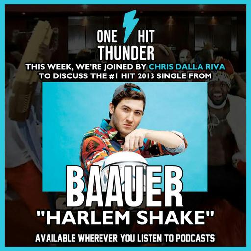 “Harlem Shake” by Baauer (f/ Chris Dalla Riva)