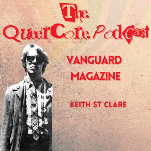 Gay Lib Pre-Gay Lib: Keith St Clare (Season 4; Ep 7)