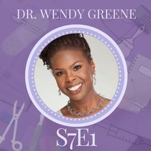 S7E1: Dr. Wendy Greene, on Inclusion, Equity, and Shaping the Future of Surgery