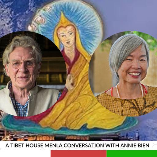 A Tibet House US Menla Conversation with Annie Bien – Ep. 343
