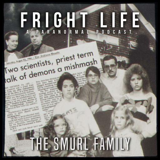 Episode 95: The Smurl Family