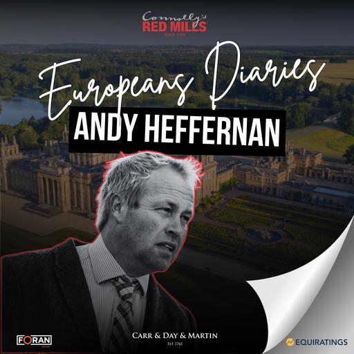 The Europeans Diaries: Andy Heffernan