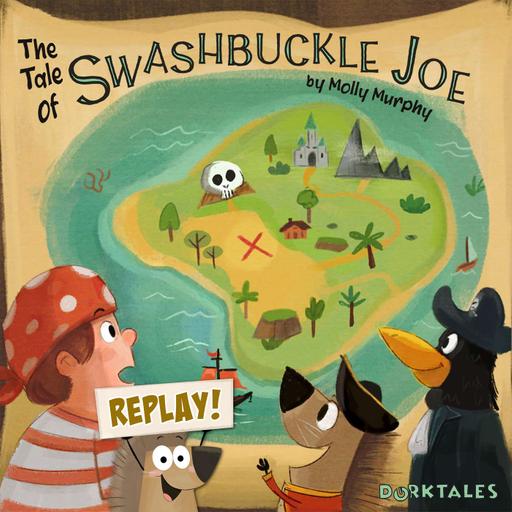 The Tale of Swashbuckle Joe, a Ghost Pirate Story (Replay)