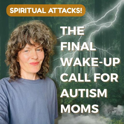 #202: THIS #1 SPIRITUAL TEST BLOCKS AUTISM RECOVERY (BIBLICAL).