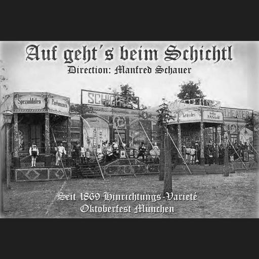 "Auf geht’s beim Schichtl!" Oktoberfestattraktion „Enthauptung“