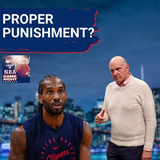 What Should the PUNISHMENT For the LA Clippers Be in the Kawhi Leonard SCANDAL!? | Real or Fake?!