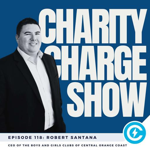From At-Risk Youth to Community Builder: Robert Santana on Mentorship, Change, and Scaling Impact