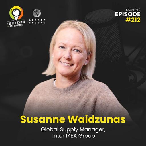 #212: Inside IKEA’s End-to-End Supply Chain Overhaul with Susanne Waidzunas