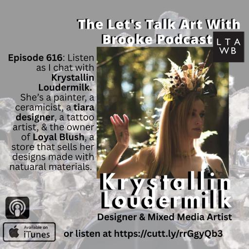 Listen to my chat with Charlotte Artist & Designer, Krystallin Loudermilk