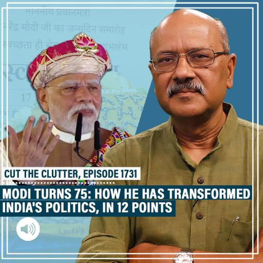 CutTheClutter: Hindutva,RSS,welfarism,foreign policy:As Modi turns 75, here's 12 ways he’s changed India's politics