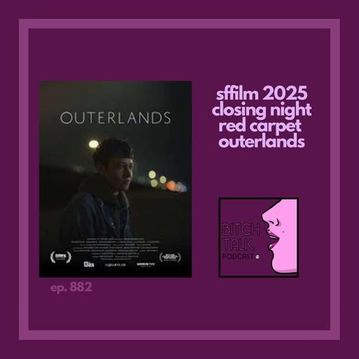 SFFilm 2025 Closing Night Red Carpet - Outerlands