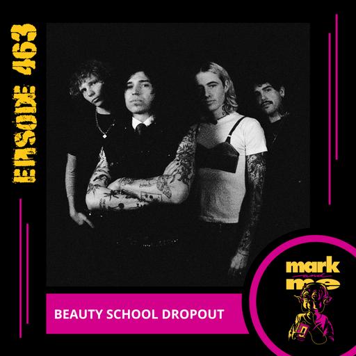 Episode 463: Beauty School Dropout