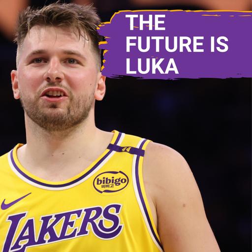 How Luka Dončić Changes the Future for the Lakers (Mark Walter Helps, Too)