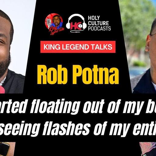 908. Encountering Yahweh and knowing you're not worthy! Rob Potna Testimony
