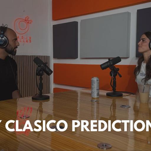 Early Clasico Predictions With Sara Poraria