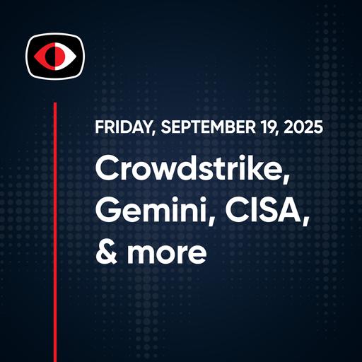CrowdStrike's AI Innovations in Cyber Defense - SWN #513