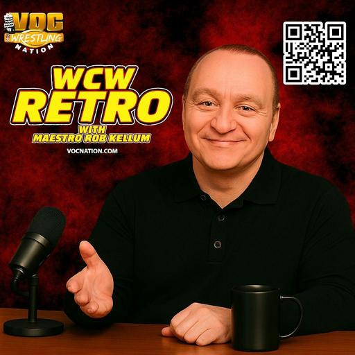 WCW Retro with "Maestro" Rob Kellum