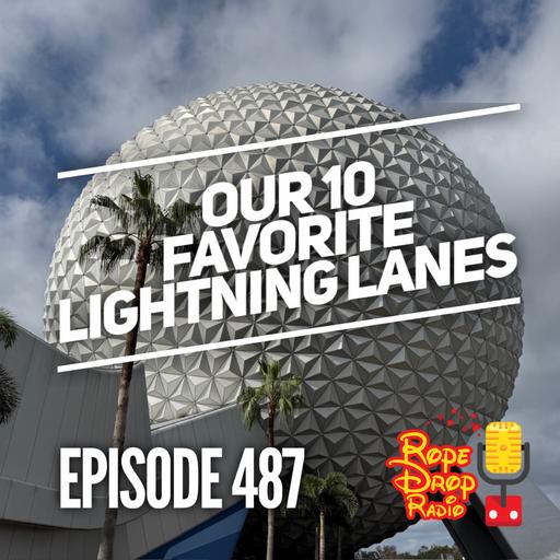 RDR 487: Our 10 Favorite Lightning Lanes at Walt Disney World in 2025