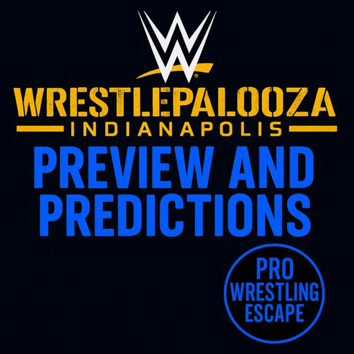 WrestlePalooza 2025 Preview & Predictions