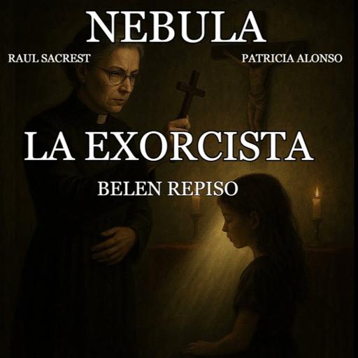 Nebula T02x02: La Exorcista Belén Repiso