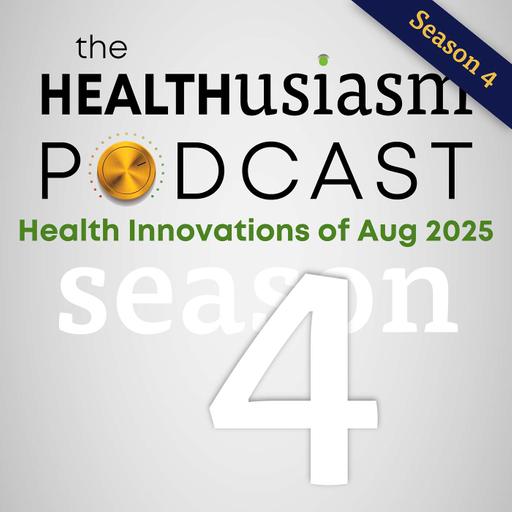#054 - Health Innovations of Aug 2025