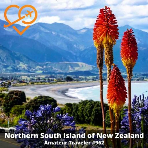 AT#962 - Travel to the Northern South Island of New Zealand
