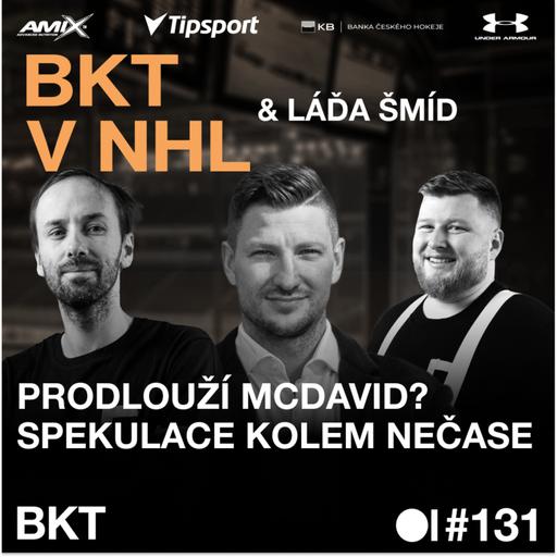 BKT V NHL #131 | Bude hrát Tomášek s McDavidem? Nejlepší letní podpisy a přijde nová éra kontraktů?