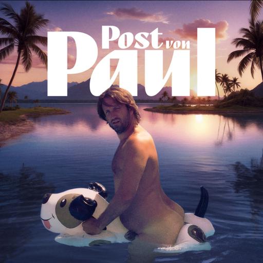 #660 🗞️ POST VON PAUL am 20. September 2025