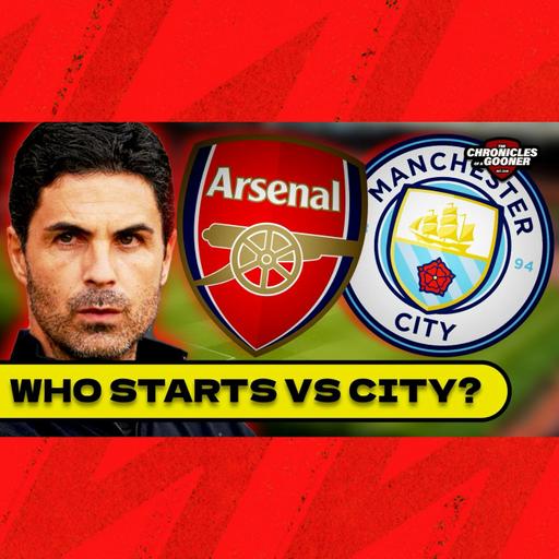 Arsenal vs Man City: Preview, starting XI & predictions