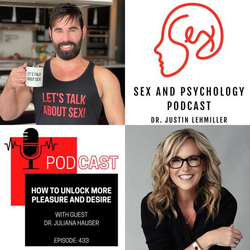 Episode 433: How To Unlock More Pleasure And Desire