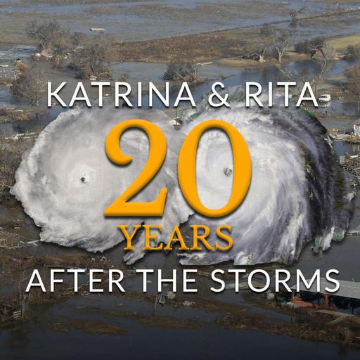 TWILA 9-12-25 — Hurricanes Katrina and Rita 20 Years Later