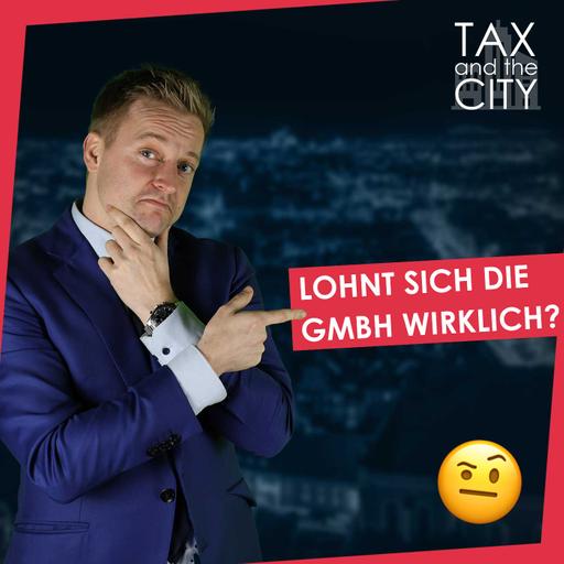 590 📼| Immobilien in der GmbH: Für wen lohnt sich das wirklich?