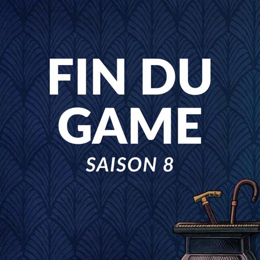 Fin Du Game de retour pour une saison 8