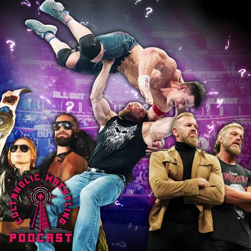 Cultaholic Wrestling Podcast 408 - What Will Be The Best Match Of WWE WrestlePalooza & AEW All Out?