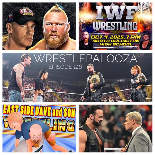 Wrestlepalooza! (Episode 126)