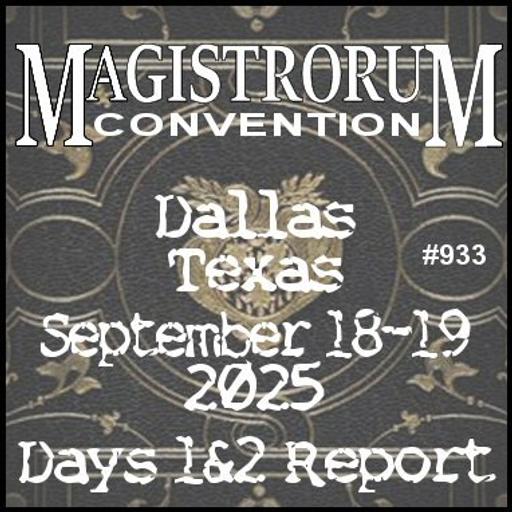 933: Magistrorum 2025 - Report on Days 1 and 2