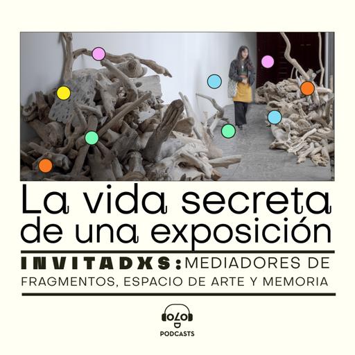Puntos de fuga: la vida secreta de una exposición
