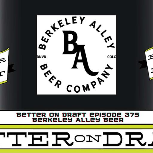 Better on Draft 375 | Berkeley Alley Beer