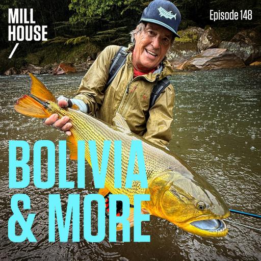 Episode 148: Bolivia Trip & More