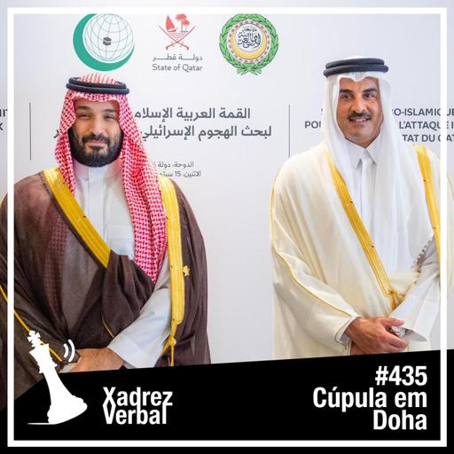 Xadrez Verbal #435 Cúpula em Doha